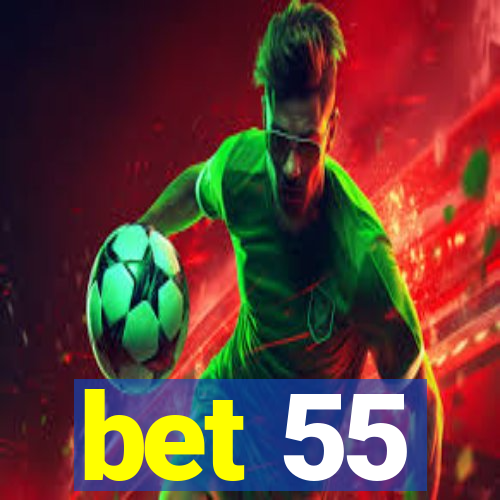 bet 55