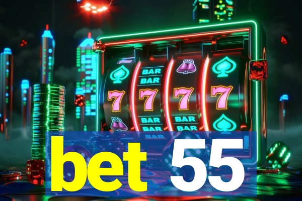 bet 55