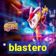 blastero