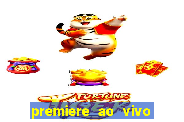 premiere ao vivo gratis futebol