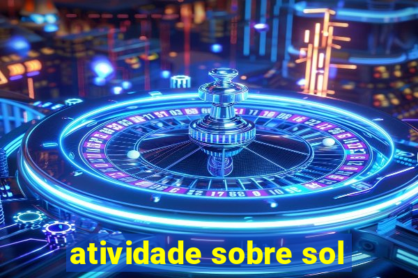 atividade sobre sol