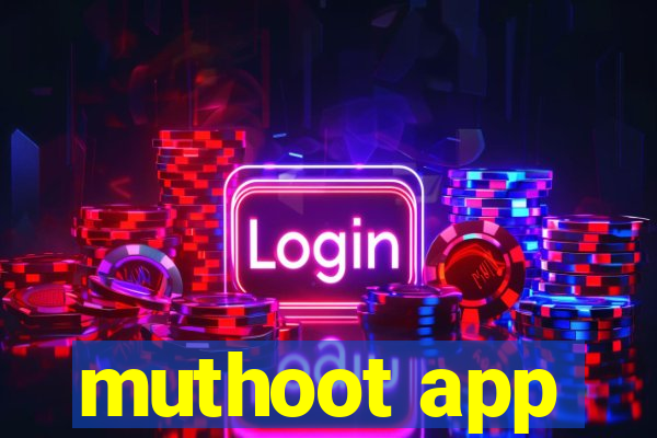 muthoot app