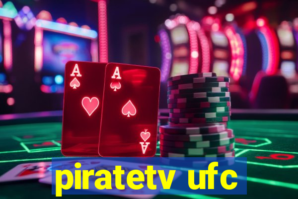 piratetv ufc