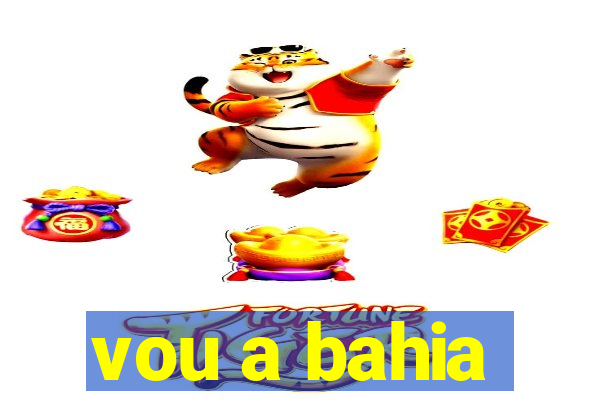 vou a bahia