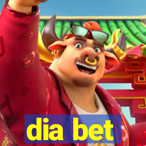 dia bet