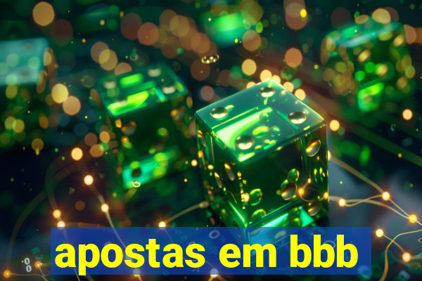 apostas em bbb