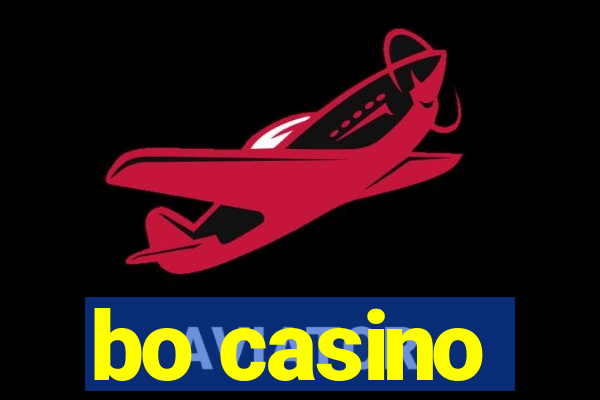 bo casino