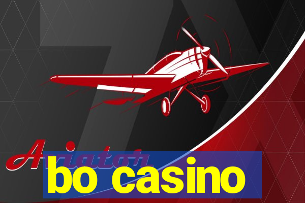 bo casino