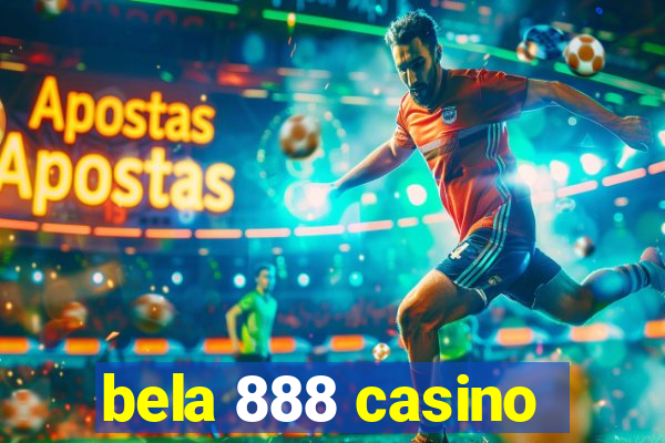 bela 888 casino