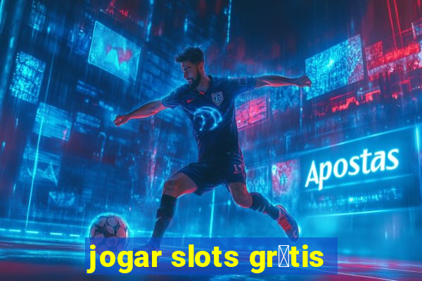 jogar slots gr谩tis