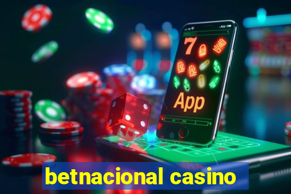 betnacional casino