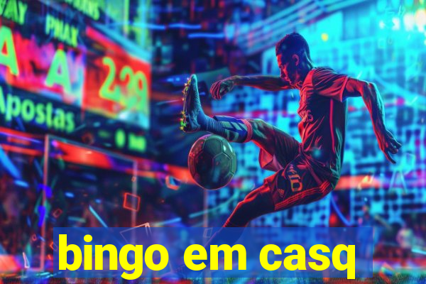 bingo em casq