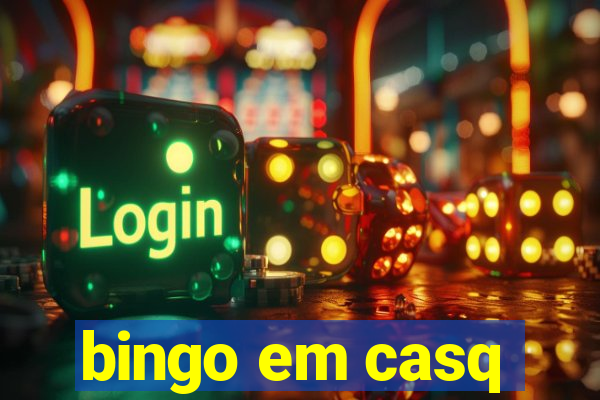 bingo em casq