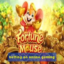 betting on online gaming