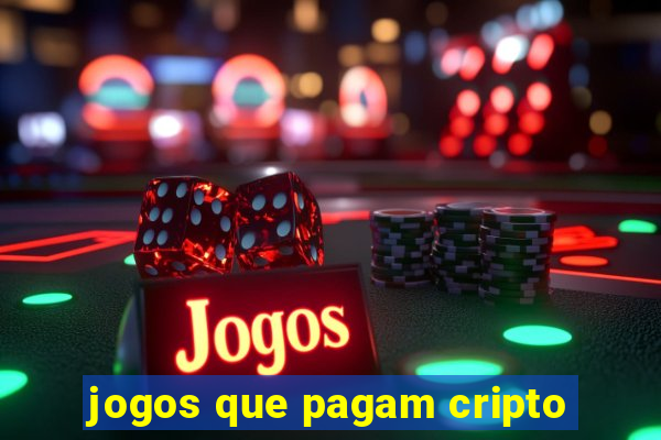 jogos que pagam cripto