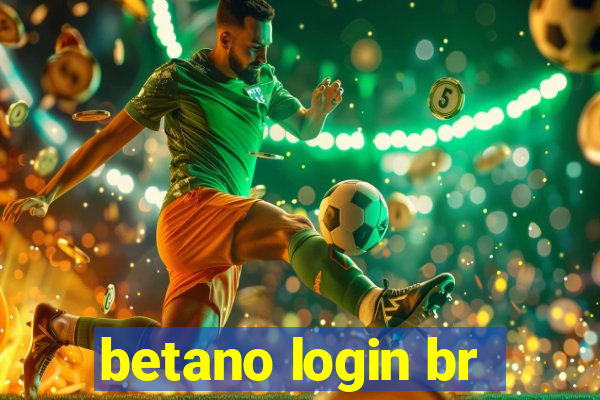 betano login br