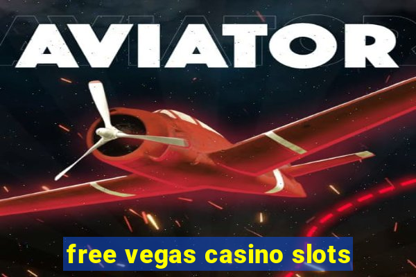 free vegas casino slots