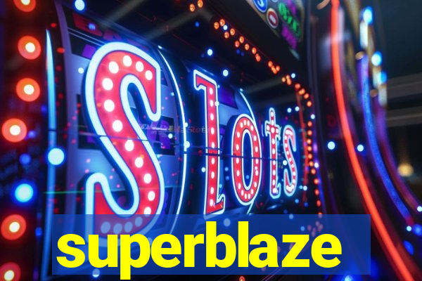 superblaze