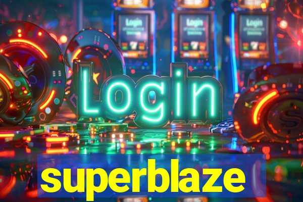 superblaze