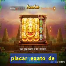 placar exato de jogos de hoje