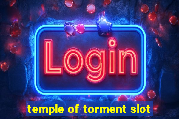 temple of torment slot