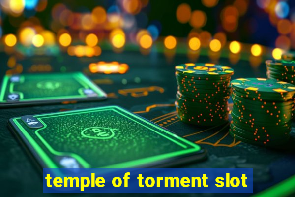 temple of torment slot