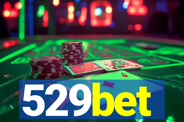 529bet