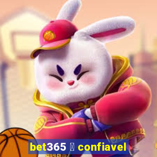 bet365 茅 confiavel