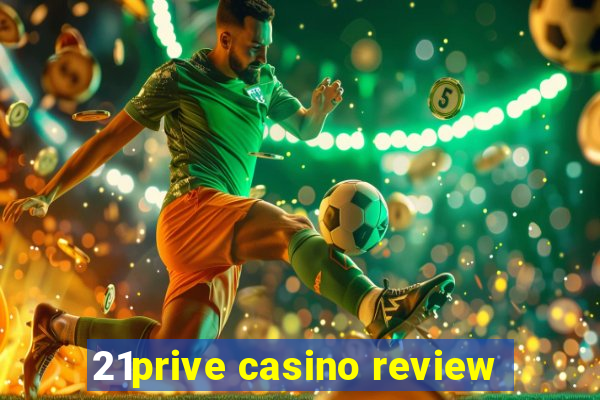 21prive casino review