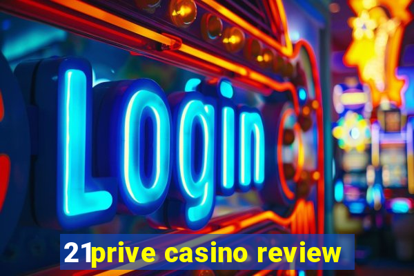 21prive casino review