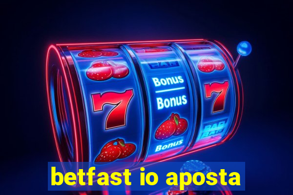 betfast io aposta