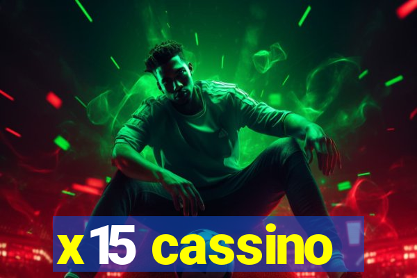 x15 cassino