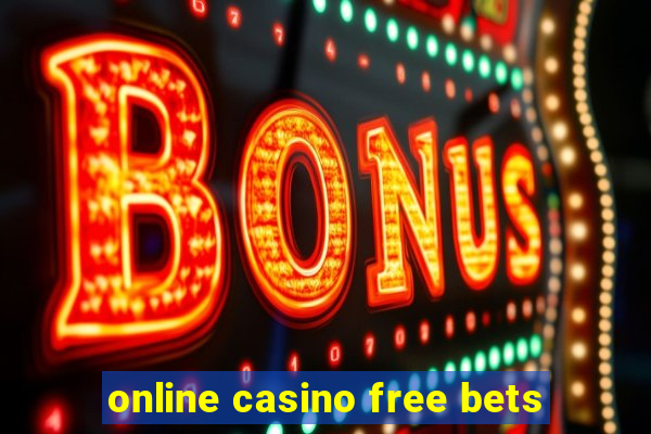 online casino free bets