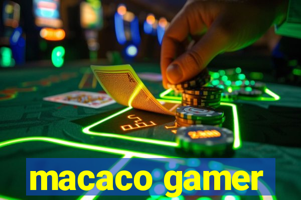 macaco gamer