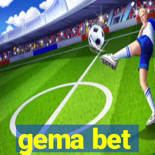 gema bet