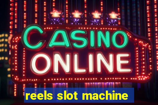 reels slot machine