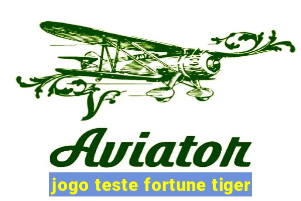 jogo teste fortune tiger