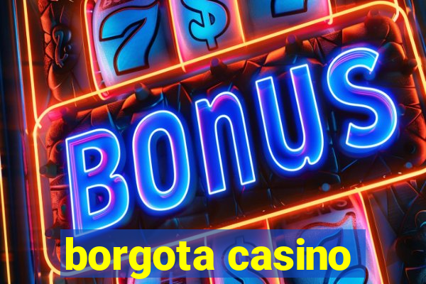 borgota casino