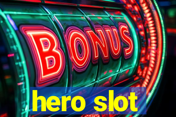 hero slot