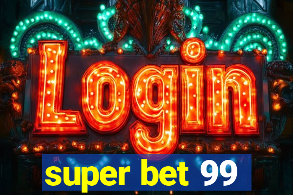 super bet 99