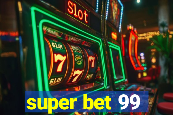 super bet 99