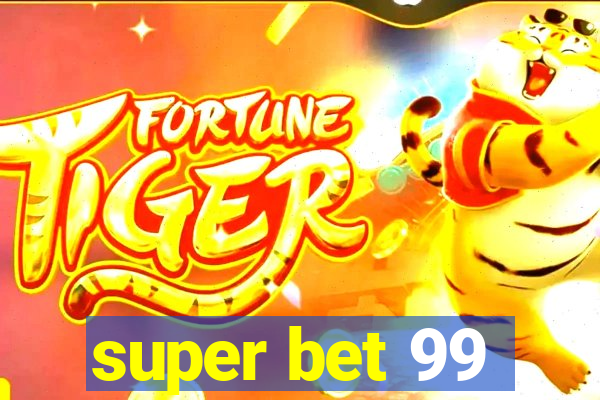 super bet 99