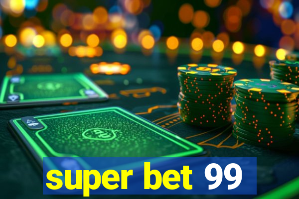 super bet 99