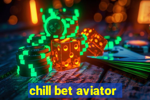 chill bet aviator