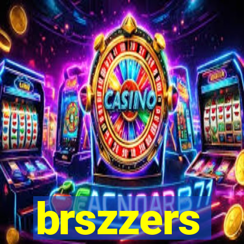 brszzers