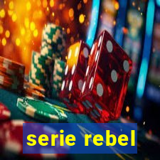 serie rebel