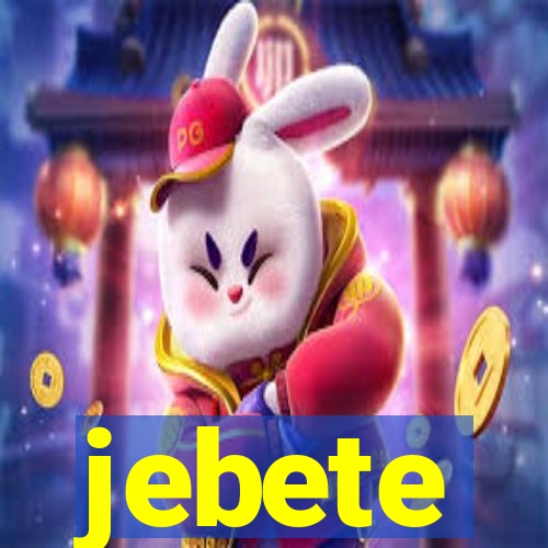 jebete