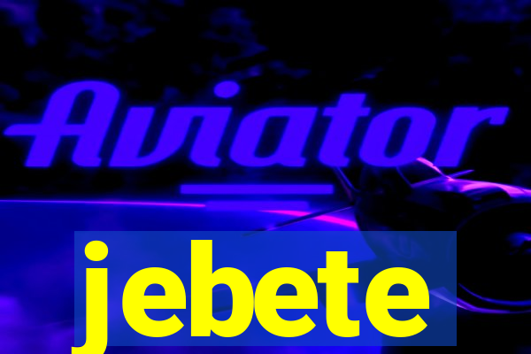 jebete