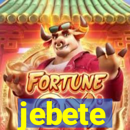 jebete