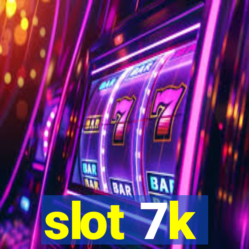 slot 7k